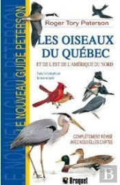 Oiseaux Du Quebec Et De L'Est De L'Amerique Du Nord