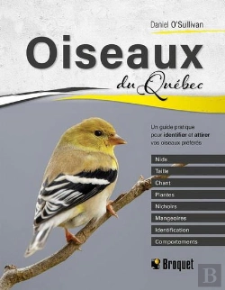 Bertrand.pt - Oiseaux Du Québec : Un Guide Pratique Pour Identifier Et Attirer