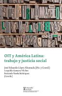 Oit Y America Latina: Trabajo Y Justicia Social