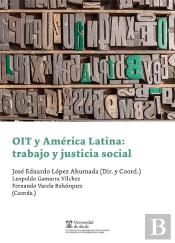Oit Y America Latina: Trabajo Y Justicia Social