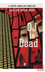 Oj Is Dead: A Jeffri Abdullah Thriller