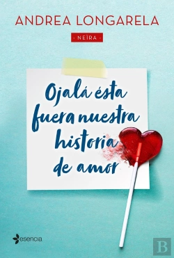 Bertrand.pt - Ojalá Ésta Fuera Nuestra Historia De Amor