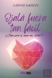 Ojalá Fuera Tan Fácil