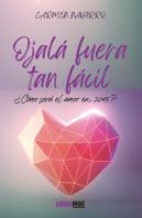 Ojalá Fuera Tan Fácil