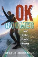 Ok Boomer And Other Radio Poems