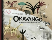 Okavango, L'Histoire D'Un Fleuve