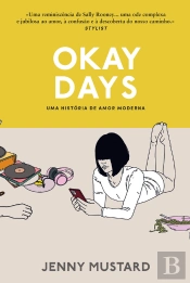 Okay Days: Uma História De Amor Moderna