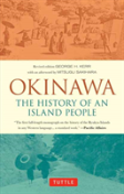 Okinawa: The History Of An Island People