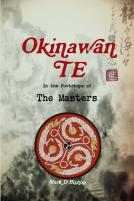 Okinawan Te, In The Footsteps Of The Masters