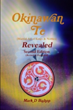 Bertrand.pt - Okinawan Te (Martial Art Of Kings & Nobles) Revealed, Second Edition (Revised & Expanded)