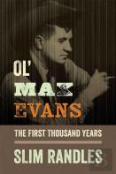 Ol' Max Evans