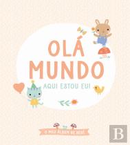 Olá Mundo - Aqui Estou Eu!