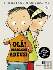 Olá! Obrigado! Adeus!