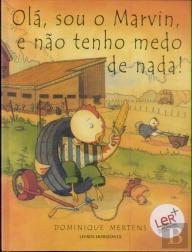 Olá, Sou o Marvin, e não Tenho Medo de Nada