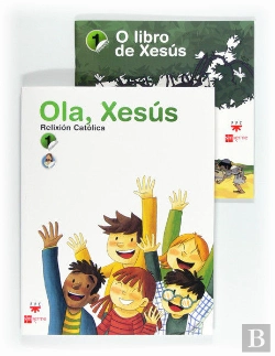 Bertrand.pt - Ola, Xexus, Relixion Catolica, 1 Educacion Primaria