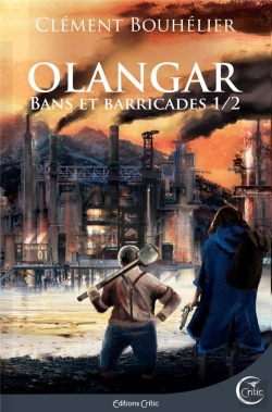 Bertrand.pt - Olangar Tome 1 : Bans Et Barricades Tome 1