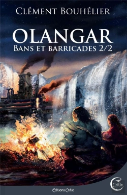Bertrand.pt - Olangar Tome 1 : Bans Et Barricades Tome 2
