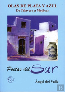 Bertrand.pt - Olas De Plata Y Azul. De Talavera A Mojácar