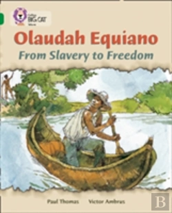 Bertrand.pt - Olaudah Equiano: From Slavery To Freedom
