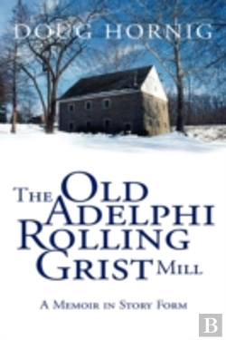 Bertrand.pt - Old Adelphi Rolling Grist Mill