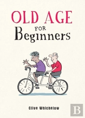 Old Age For Beginners