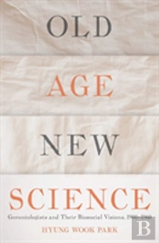 Old Age, New Science