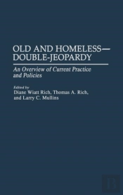 Old And Homeless -- Double-Jeopardy