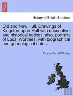 Bertrand.pt - Old And New Hull. Drawings Of Kingston-U