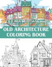 Old Architecture Coloring Book