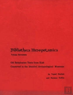 Bertrand.pt - Old Babylonian Texts From Kish Conserved In The Istanbul Archaeological Museums