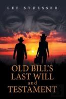 Old Bill'S Last Will And Testament