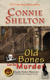 Old Bones Can Be Murder: A Between-The-N