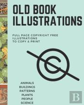 Old Book Illustrations - Copyright Free To Copy And Print