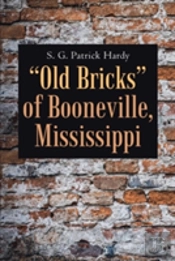 'Old Bricks' Of Booneville, Mississippi