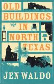 Old Buildings In North Texas
