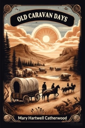 Old Caravan Days (Edition2024)
