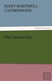 Old Caravan Days