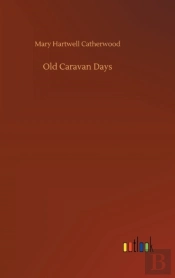 Old Caravan Days