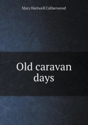 Old Caravan Days