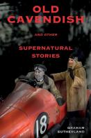 Old Cavendish And Other Supernatural Stories