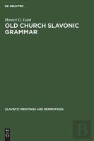 Old Church Slavonic Grammar