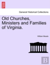 Old Churches, Ministers And Families Of