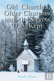 Old Churches, Older Churches, And The Se