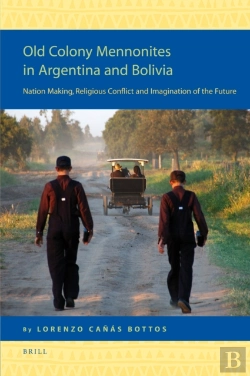 Bertrand.pt - Old Colony Mennonites In Argentina And Bolivia