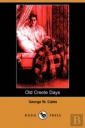 Old Creole Days (Dodo Press)