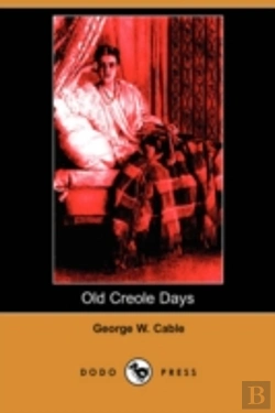 Bertrand.pt - Old Creole Days (Dodo Press)