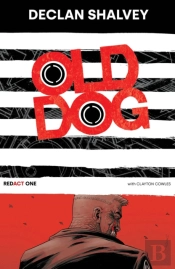 Old Dog, Redact One