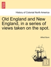 Old England And New England, In A Series