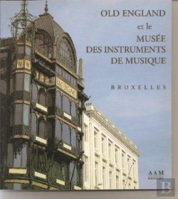 Bertrand.pt - Old England Et Le Musee Des Instruments De Musique : Bruxelles