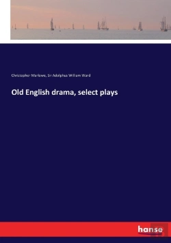Bertrand.pt - Old English Drama, Select Plays